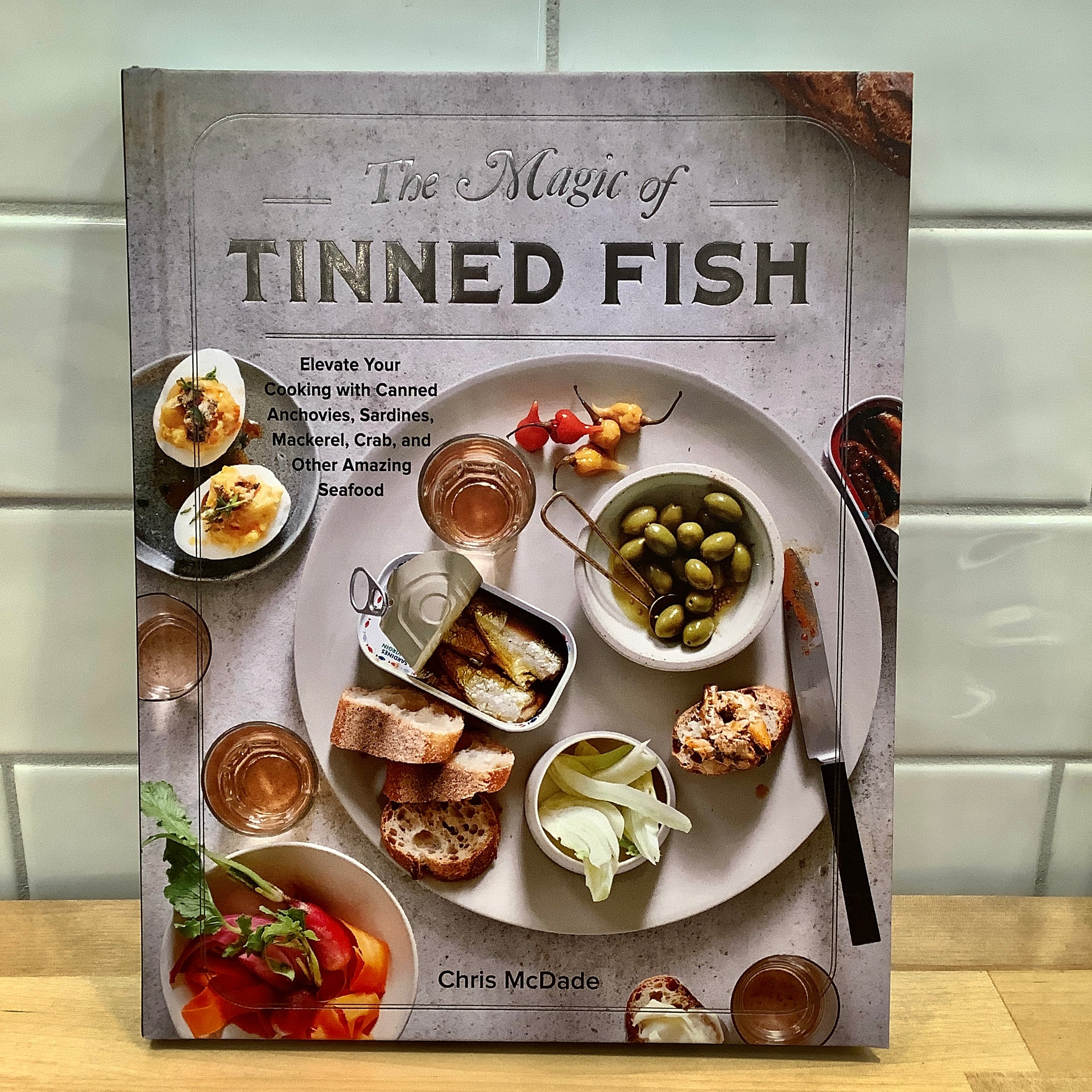 The Magic of Tinned Fish Cookbook Chris McDade Mercado Central NYC