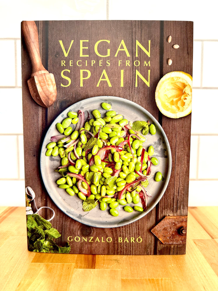 VEGAN RECIPES FROM SPAIN by Gonzalo Baró